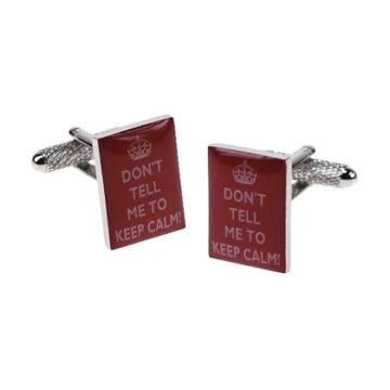 Onyx-Art Cufflinks - Don't Tell Me To Keep Calm